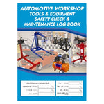 Automotive Workshop Tools & Equipment Safety Check & Maintenance Log Book