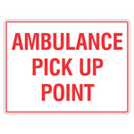 Car Park Sign - Ambulance Pick Up Point