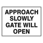 Car Park Sign - Approach Slowly Gate Will Open