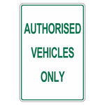 Car Park Sign - Authorised Vehicles Only