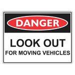 Danger Sign – Look Out For Moving Vehicles