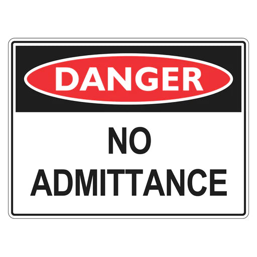 Danger Sign – No Admittance