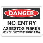 Danger Sign – No Entry Asbestos Fibres