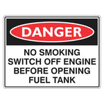 Danger Sign – No Smoking Switch Off Engine Before Opening Fuel Tank