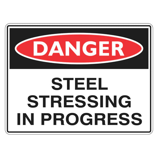 Danger Sign – Steel Stressing In Progress