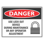 Danger Sign – Use Lock Out Device During Maintenance