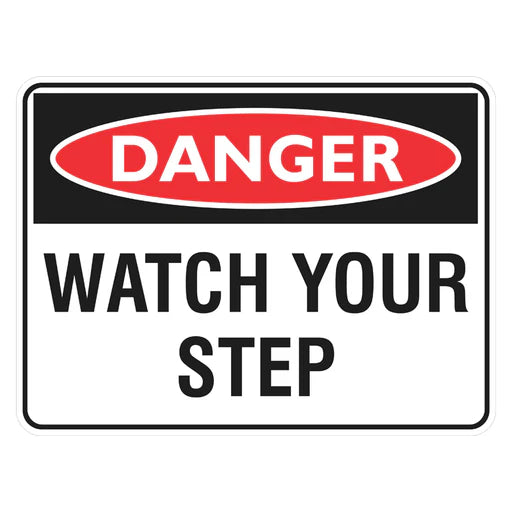 Danger Sign – Watch Your Step