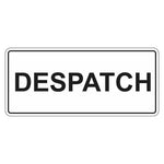 Despatch Sign