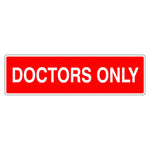 Doctors Only Sign