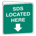 Emergency Sign - SDS Located Here (Double Sided)