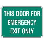 Exit Sign - Emergency Exit Only