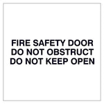 Fire Door Text - Fire Safety Door Do Not Obstruct Do Not Keep Open