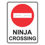 Fun Sign - Ninja Crossing