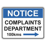 Fun Sign - Notice Complaints Department 100KM