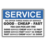 Fun Sign - Service We Offer Three Kinds Of Service