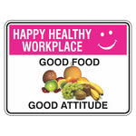 Happy Healthy Workplace Sign - Good Food Good Attitude