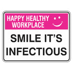 Happy Healthy Workplace Sign - Smile It's Infectious