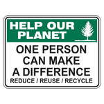 Help Our Planet Sign - One Person Can Make A Difference