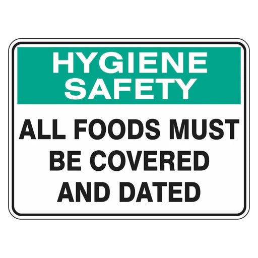 Hygiene Sign - All Foods Must Be Covered And Dated