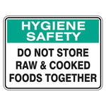 Hygiene Sign - Do Not Store Raw & Cooked Foods Together