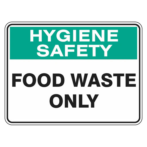 Hygiene Sign - Food Waste Only