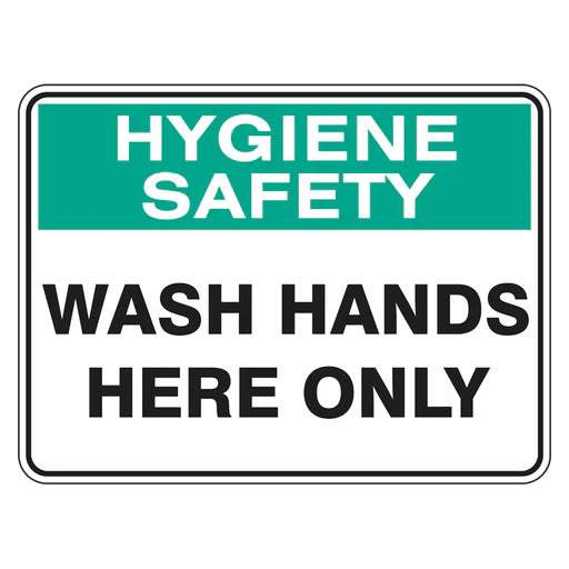 Hygiene Sign - Wash Hands Here Only