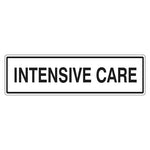 Intensive Care Sign