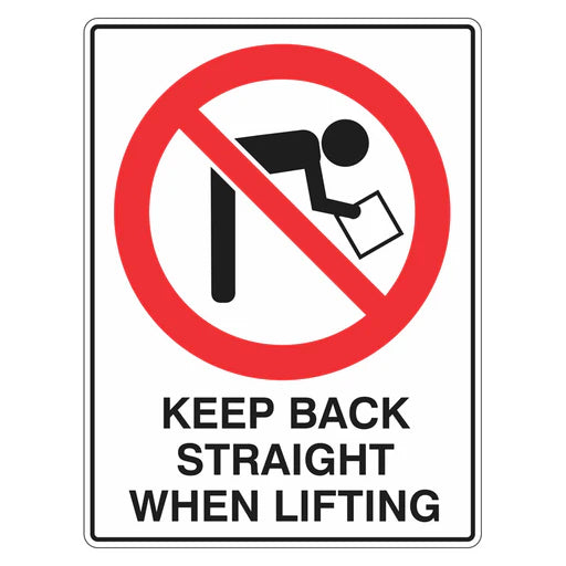 Keep Back Straight When Lifting Sign