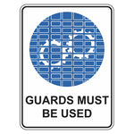 Mandatory Sign - Guards Must Be Used