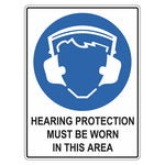 Mandatory Sign - Hearing Protection Must Be Worn In This Area