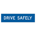 Multi Message Frame Sign - Drive Safely