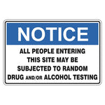 Notice Sign - All People Entering This Site May Be Subjected To Random Drug And/Or Alcohol Testing