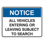 Notice Sign - All Vehicles Entering Or Leaving Saubject To Search