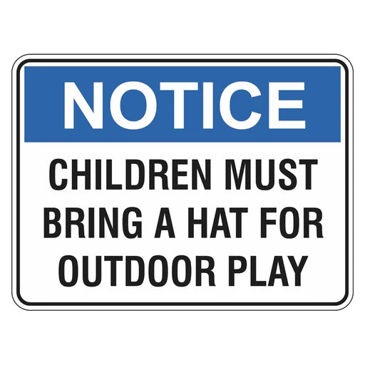 Notice Sign - Children Must Bring A Hat For Outdoor Play