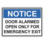 Notice Sign - Door Alarmed Open Only For Emergency Exit