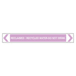 Pipe Marker - Reclaimed / Recycled Water Do Not Drink