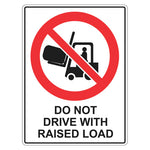 Prohibition Sign - Do Not Drive With Raised Load