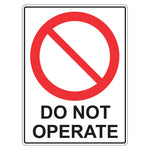 Prohibition Sign - Do Not Operate