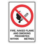 Prohibition Sign - Fire Naked Flame And Smoking Prohibited Within __ Metres