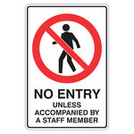 Prohibition Sign - No Entry Unless Accompanied By A Staff Member