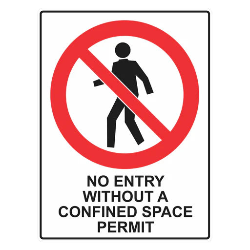 Prohibition Sign - No Entry Without A Confined Space Permit