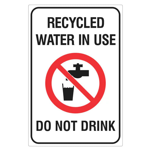 Prohibition Sign - Recycled Water In Use Do Not Drink