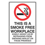 Prohibition Sign - This Is A Smoke Free Workplace Kindly Assist Us