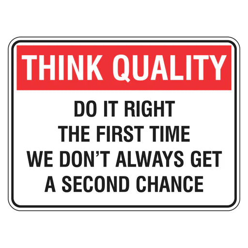 Quality Sign - Do It Right The First Time