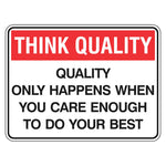 Quality Sign - When You Care Enough To Do Your Best