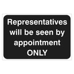 Representatives Will Be Seen By Appointment Only Sign