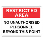 Restricted Area Sign - No Unauthorised Personnel Beyond This Point