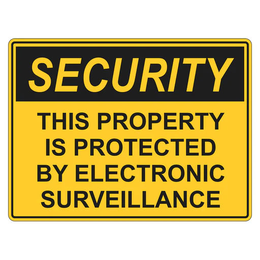 Security Sign - This Property Is Protected By Electronic Surveillance