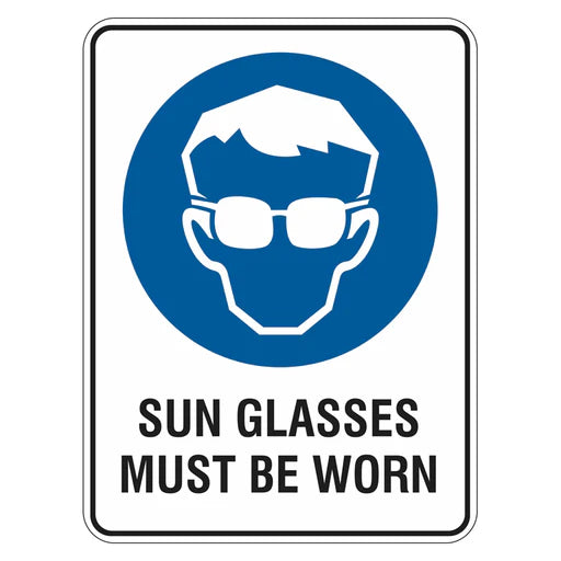 Sun Safety Sign - Sun Glasses Must Be Worn