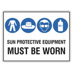 Sun Safety Sign - Sun Protective Equipment Must Be Worn